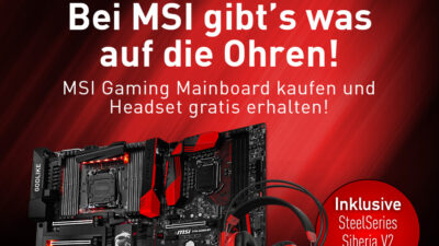 Schnell zugreifen: MSI Z170- & X99-Mainboards mit GRATIS Steelseries Headset bis Sonntag 23:59 Uhr!
