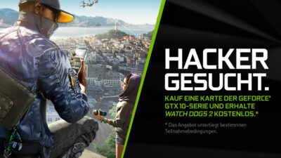 Watch Dogs 2 jetzt GRATIS zu jeder NVIDIA GeForce GTX 1080 & GTX 1070 Grafikkarte!