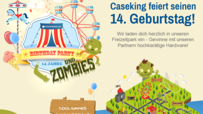 Die große Geburtstagsparty – Caseking Jubiläum mit fantastischen Angeboten und unglaublichen Preisen!