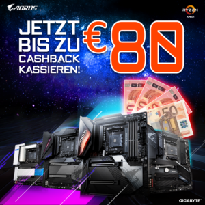 Gigabyte / Aorus X570S-, B550- und B450-Mainboards (AMD Sockel AM4) mit bis zu 80 Euro Cashback!