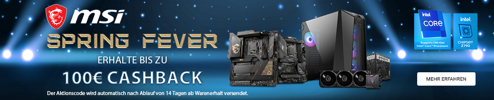 MSI Spring Fever 2023 jetzt mit bis zu 100 € Cashback!