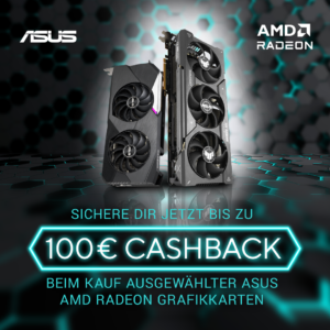 Ausgewählte ASUS Radeon RX 6000/7000-Grafikkarten jetzt mit bis zu 100 Euro Cashback!