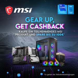 MSI Motherboards, Netzteile & AiO-Wasserkühler jetzt mit bis zu 100 Euro Cashback!