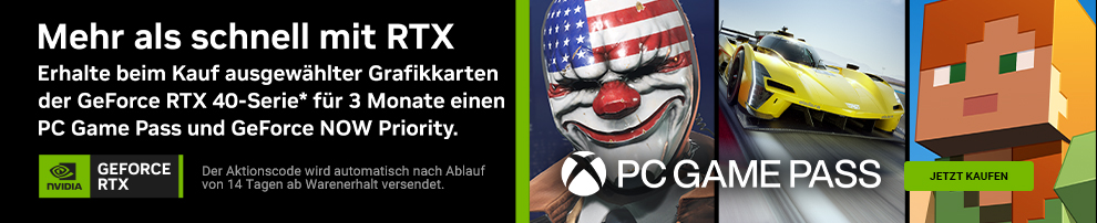 3 Monate PC Game Pass und GeForce NOW Priority jetzt zu NVIDIA GeForce RTX 4090, 4080, 4070 (Ti) und 4060 (Ti) dazu erhalten!