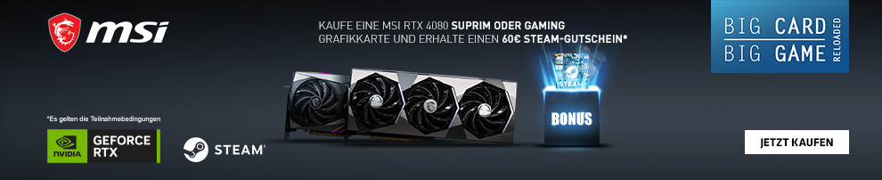 MSI GeForce RTX 4080 Suprim oder Gaming Grafikkarten jetzt mit 60 Euro Steam-Guthaben!