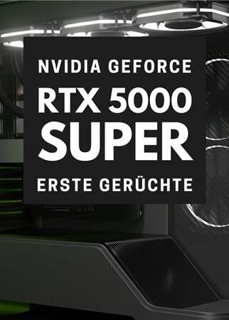 RTX 5080 Super mit 24 GB? Gerüchte um NVIDIA GeForce RTX 5000 Refresh werden konkreter