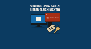 Windows-Lizenz kaufen: Warum du bei deinem Gaming-PC auf eine echte, vorinstallierte Lizenz setzen solltest