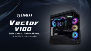 Der Lian Li Vector V100: Midi-Tower mit funktioneller Aussparung für Sammlerstücke