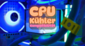 CPU-Kühler-Kompatibilität: Welcher CPU-Kühler passt in meinen Gaming-PC? 