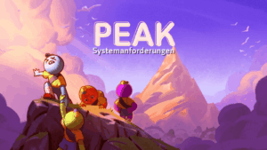 PEAK – Diese Hardware brauchst du zum Klettern bis zur Spitze!