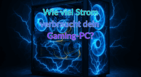 Wie viel Strom verbraucht dein Gaming-PC - Beitragsbild