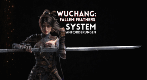 Wuchang Fallen Feathers Systemanforderungen und Technische Probleme