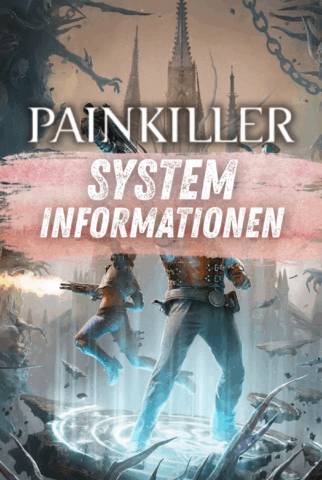 Painkiller Systeminformationen – bereit für das brutalste Comeback des Shooter-Multiplayers?