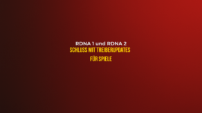 RDNA 1 und RDNA 2: Schluss mit Treiberupdates für neue Spiele 