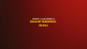 RDNA 1 und RDNA 2: Schluss mit Treiberupdates für neue Spiele