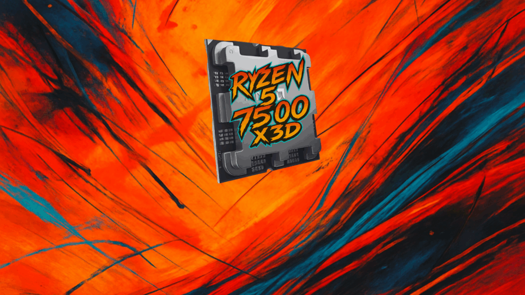 AMD Ryzen 5 7500X3D: Die beste Budget-Gaming-CPU für 2025?