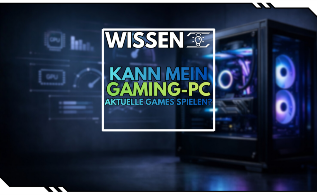 Kann mein Gaming-PC die neuesten Games spielen?