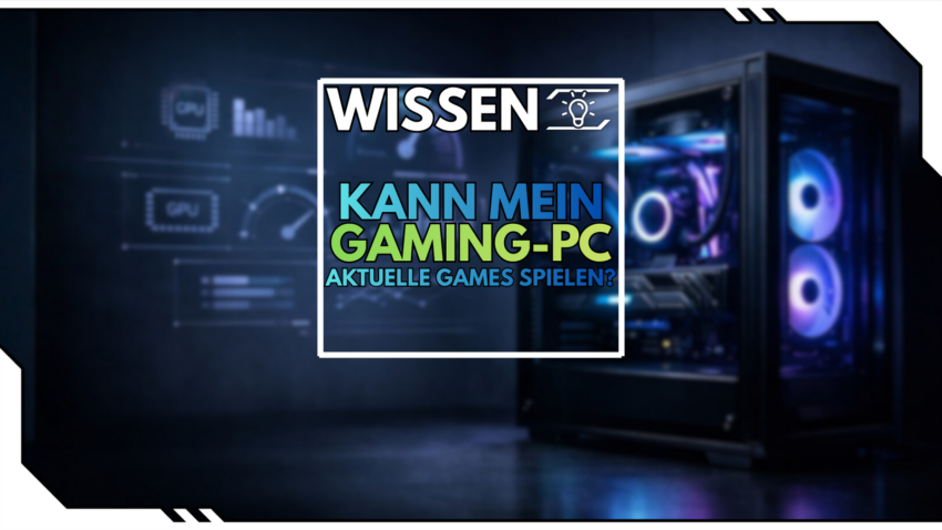 Blog Beitragsbild Kann mein PC aktuelle Games Spielen?