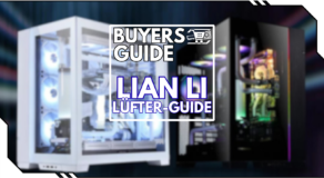 Lian Li Lüfter-Guide – Der richtige Airflow für dein System