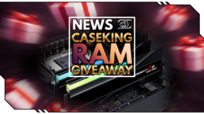 Caseking RAM-Gewinnspiel – Dein Speicher-Upgrade zur richtigen Zeit