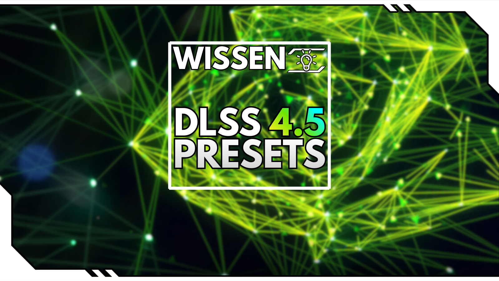 NVIDIA DLSS 4.5 - Welches DLSS-Preset solltest du w&auml;hlen?
