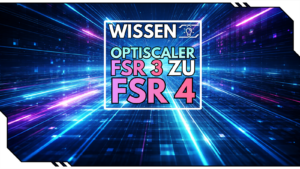OptiScaler: Von FSR 3 auf FSR 4 mit wenigen Klicks? 