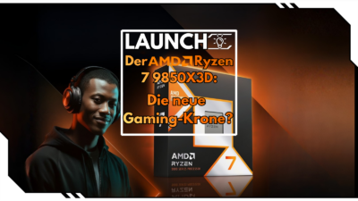 Die beste Gaming-CPU hat einen Nachfolger: den AMD Ryzen 7 9850X3D