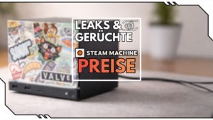 Steam Machine Preise: Warum wird Valves Gaming-Box wohl deutlich teurer als gedacht?