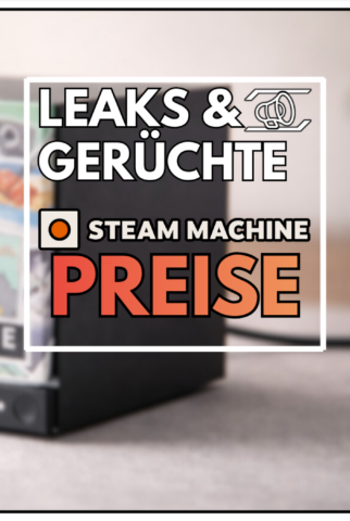 Steam Machine Preise: Warum wird Valves Gaming-Box wohl deutlich teurer als gedacht?