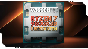 Ryzen 7 9800X3D Übertakten: Hol dir mehr Gaming-Leistung ohne ein Upgrade