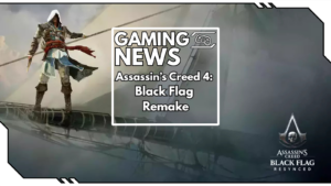 Assassin’s Creed 4: Black Flag bekommt ein Remake