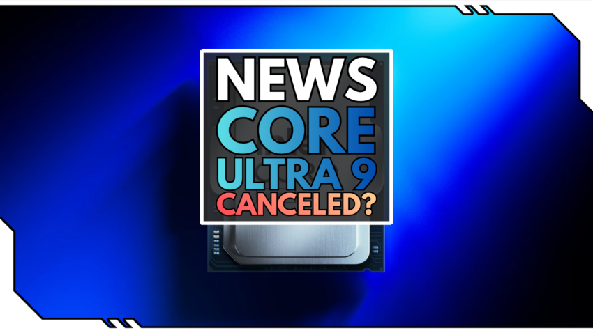 Blog Beitragsbild - Intel Core Ultra 9 gestrichen