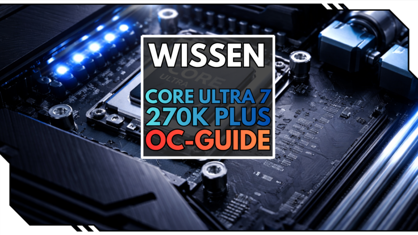 Blog Beitragsbild - Core Ultra 270K Plus OC Guide