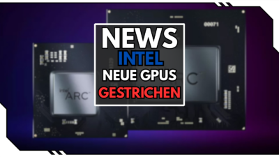 Intels “Celestial”-Grafikkarten gestrichen