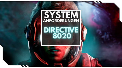 Directive 8020: Systemanforderungen des neuen interaktiven Horror-Abenteuers
