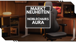 Beitragsbild für die noblechairs AURA Stühle mit einem AURA in einem Gaming Setup