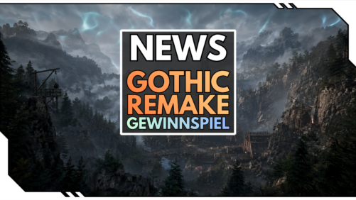 Gothic Remake Gewinnspiel: Wir verlosen zwei Keys f&uuml;r deine R&uuml;ckkehr ins Minental