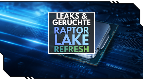 Intel Raptor Lake Refresh: DDR4-Comeback f&uuml;r LGA 1700 erst 2027?