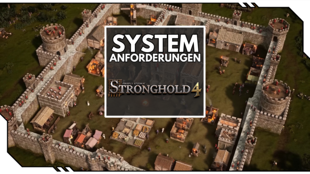 Stronghold 4 PC-Systemanforderungen: Release, Early Access und erste PC-Anforderungen