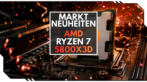 AMD Ryzen 7 5800X3D 10 Years Anniversary Edition: AM4-Upgrade f&uuml;r preisbewusste Gamer
