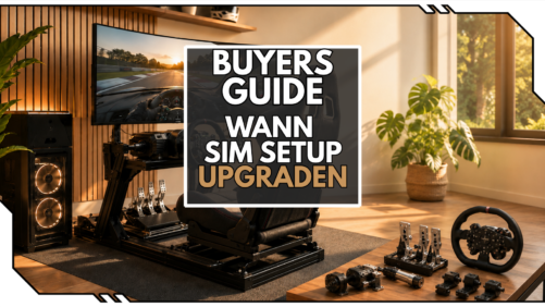 Wann lohnt sich ein Simracing-Upgrade? So findest du den richtigen Zeitpunkt