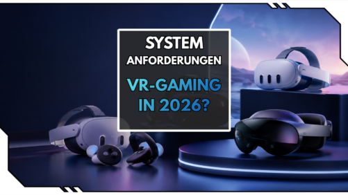 VR in 2026 &ndash; Lohnt sich Virtual-Reality-Gaming noch?