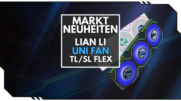 Lian Li UNI FAN FLEX: Neue Lüfter mit LCD, Wireless-Steuerung und Reverse-Blade