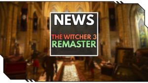 The Witcher 3 Remastered: Geralt kehrt im September zurück