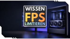 Blog Beitragsbild - FPS Limitieren