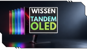 Was ist Tandem OLED? Die Monitor-Technologie einfach erklärt