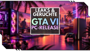 Blog Beitragsbild - GTA VI PC Früher