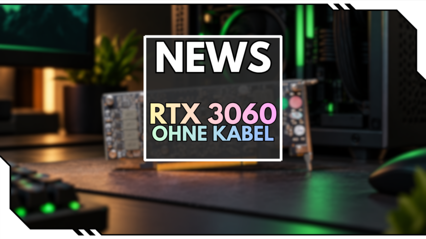 Blog Beitragsbild - RTX 3060 ohne Stromkabel