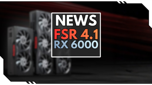 FSR 4.1 f&uuml;r RX 6000: AMD liefert das Update fr&uuml;her!