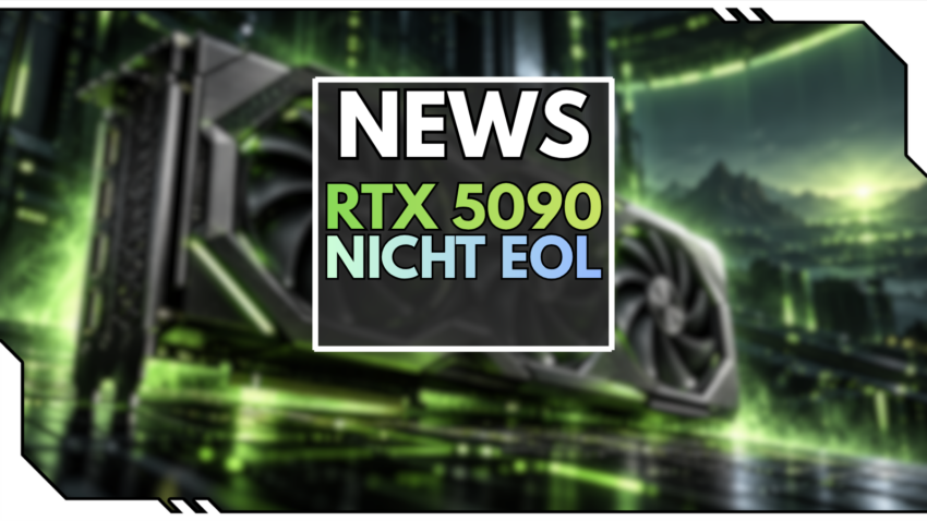 Blog Beitragsbild - RTX 5090 nicht EoL